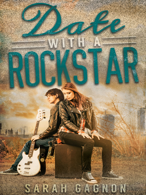 Title details for Date With a Rockstar by Sarah Gagnon - Available
